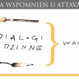 Galeria Wspomnień u Attavantich - "Dialogi Rodzinne Waliczków"